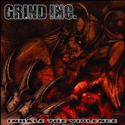 Grind Inc. : Inhale the Violence